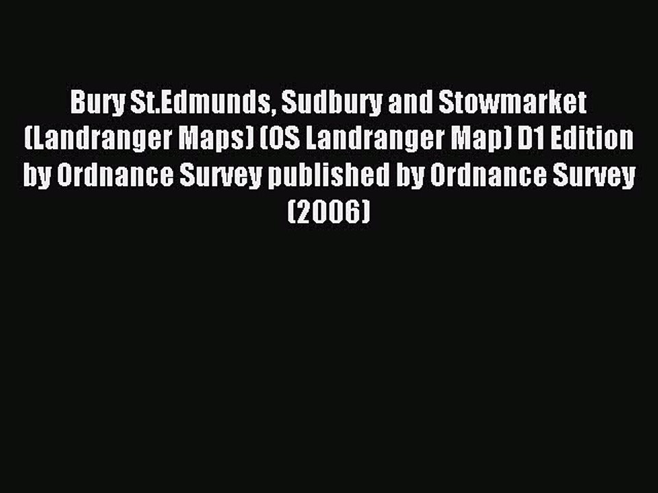 Read Bury St.Edmunds Sudbury and Stowmarket (Landranger Maps) (OS Landranger Map) D1 Edition