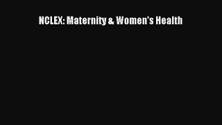 Download NCLEX: Maternity & Women's Health Free Books