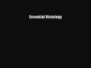 PDF Essential Histology  EBook