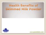 Health Benefits of skimmed milk powder