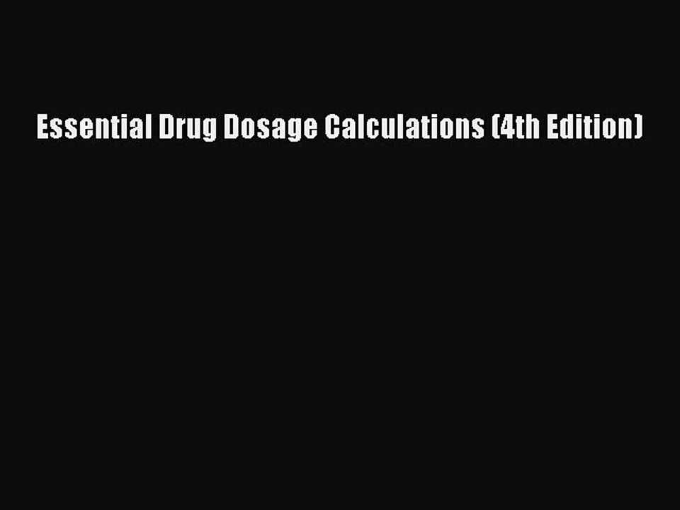 PDF Essential Drug Dosage Calculations (4th Edition)  EBook