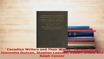 Download  Canadian Writers and Their Works  Fiction Sara Jeannette Duncan Stephen Leacock Robert  EBook