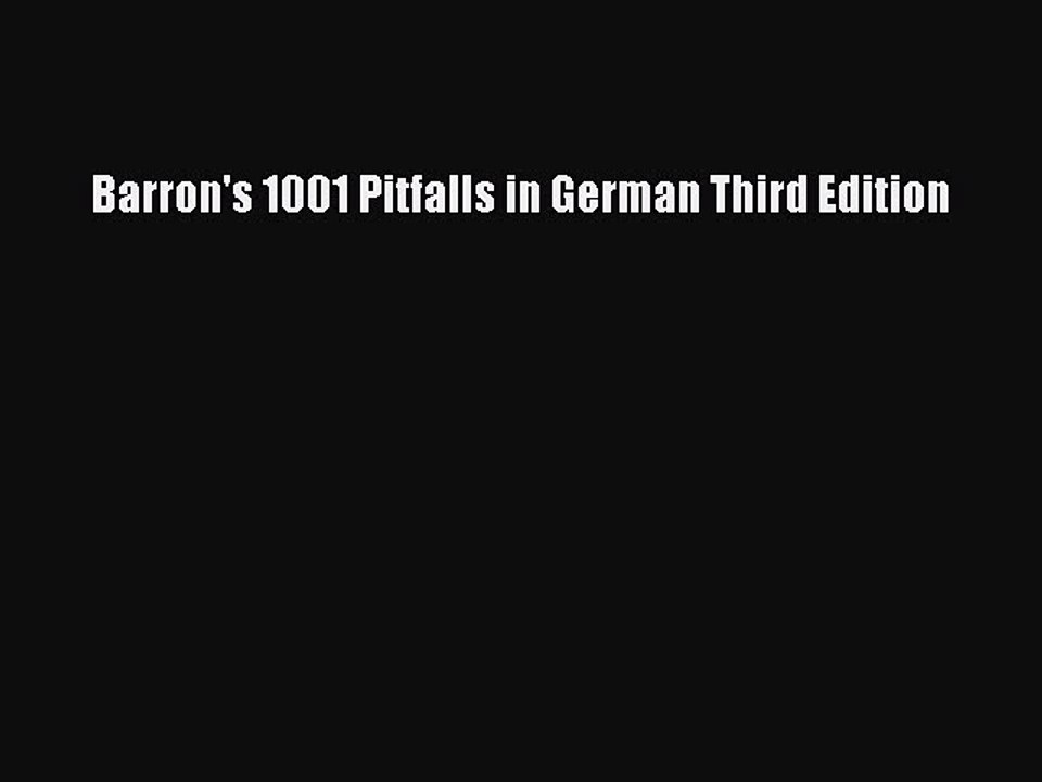 Read Barron's 1001 Pitfalls in German Third Edition PDF Online