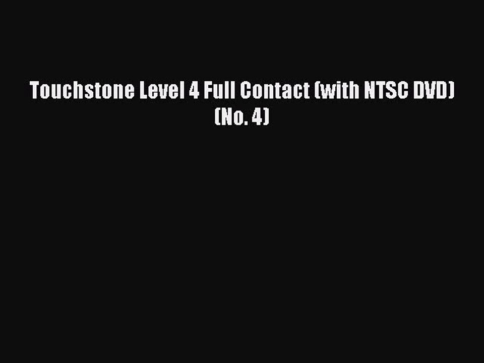 Download Touchstone Level 4 Full Contact (with NTSC DVD) (No. 4) PDF Free