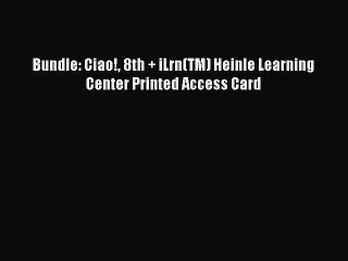 Download Bundle: Ciao! 8th + iLrn(TM) Heinle Learning Center Printed Access Card Ebook Free