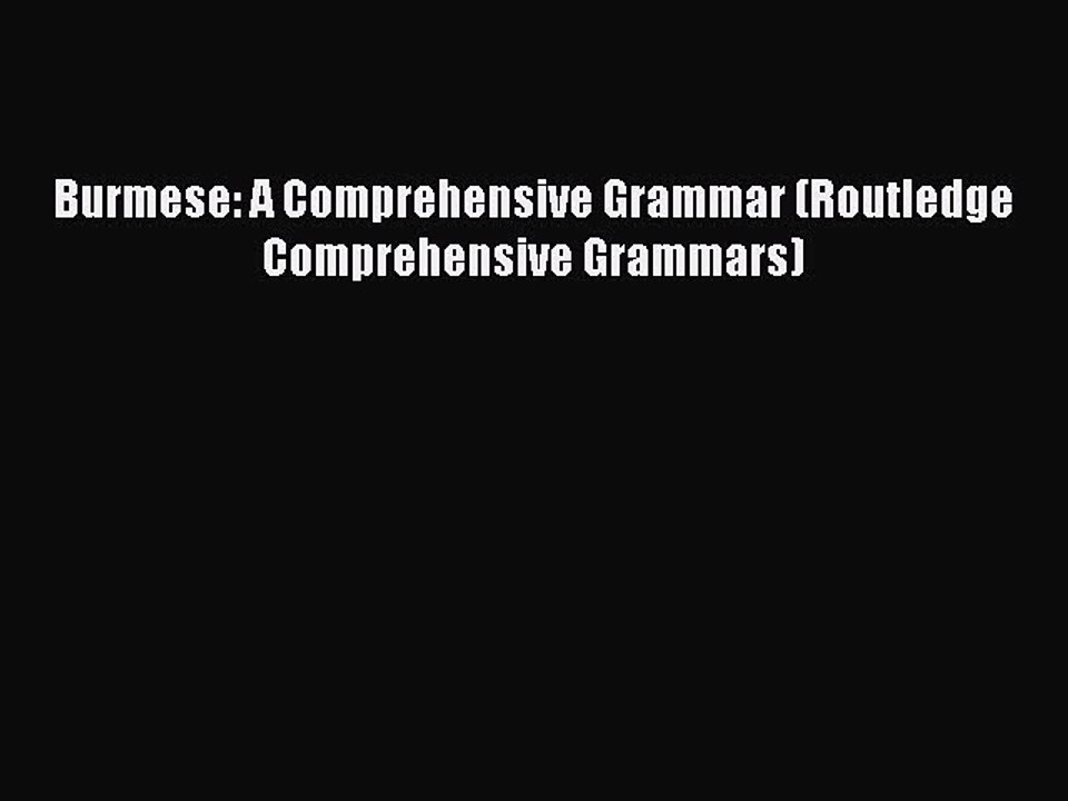 Download Burmese: A Comprehensive Grammar (Routledge Comprehensive Grammars) Ebook Free