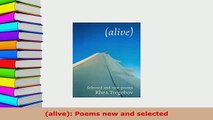 Download  alive Poems new and selected  Read Online