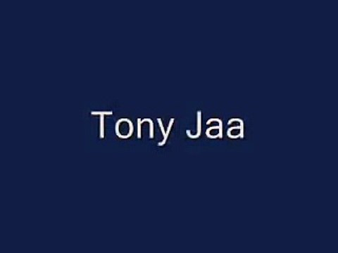 Tony Jaa - Ong Bak - Tom Yum Goong