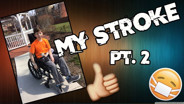 My Stroke Experience #2 - Rehabilitation - A Kid Stroke Story