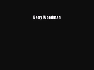 Read Betty Woodman Ebook Online