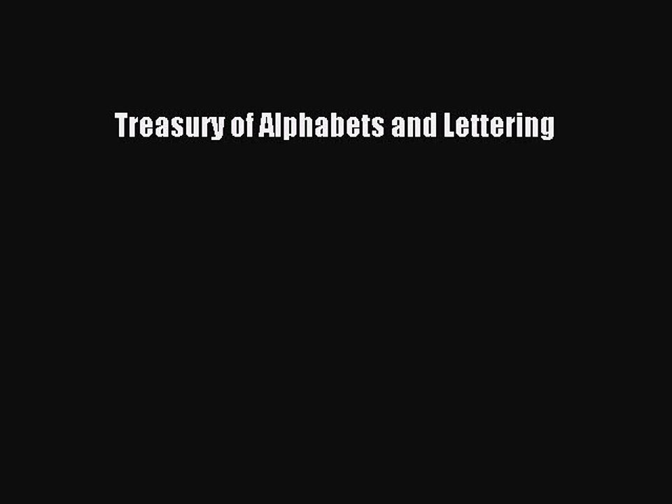 Read Treasury of Alphabets and Lettering Ebook Free