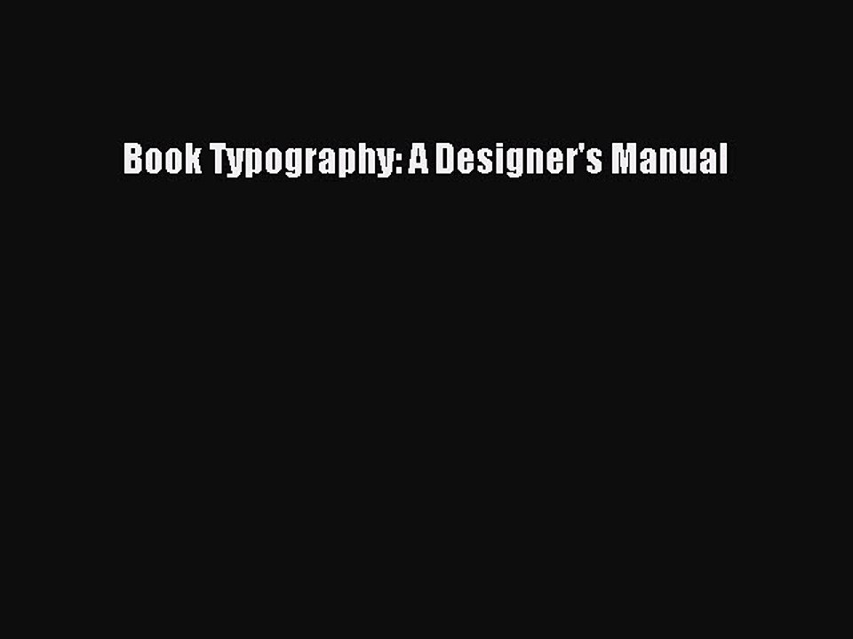Read Book Typography: A Designer's Manual Ebook Free
