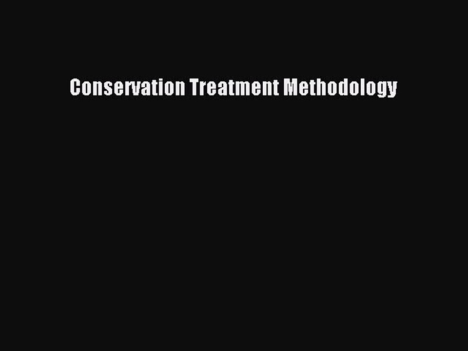 Read Conservation Treatment Methodology PDF Online