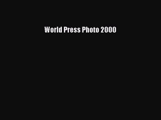 Download World Press Photo 2000 PDF Free