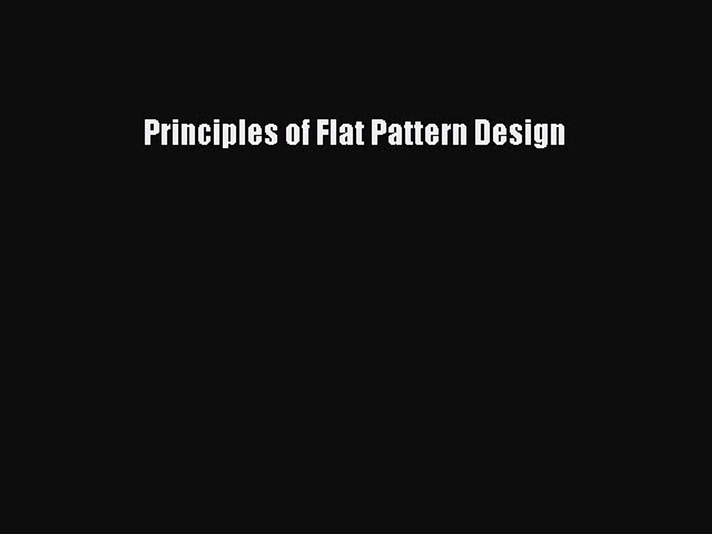Read Principles of Flat Pattern Design Ebook Free