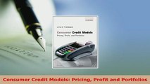 Download  Consumer Credit Models Pricing Profit and Portfolios Read Online