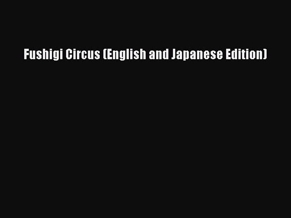 Read Fushigi Circus (English and Japanese Edition) Ebook Free