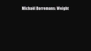 Read Michaël Borremans: Weight Ebook Online