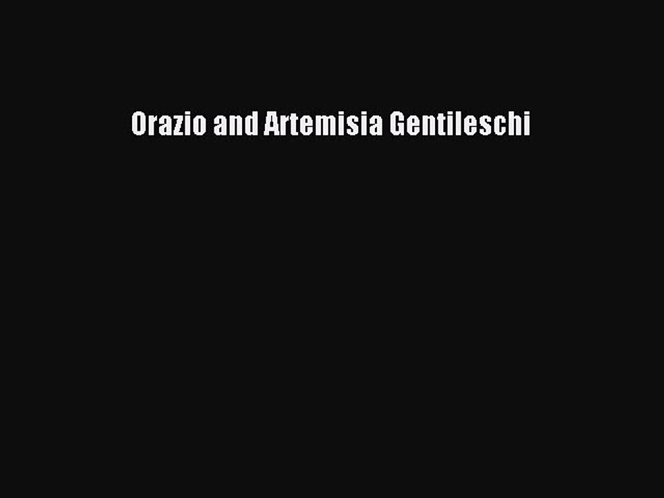 Read Orazio and Artemisia Gentileschi Ebook Free