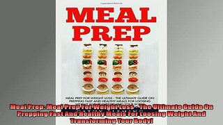 Free PDF Downlaod  Meal Prep Meal Prep For Weight Loss  The Ultimate Guide On Prepping Fast And Healthy  FREE BOOOK ONLINE
