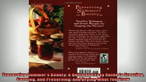 READ book  Preserving Summers Bounty A Quick and Easy Guide to Freezing Canning and Preserving and  FREE BOOOK ONLINE