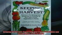 READ book  Keeping the Harvest Preserving Your Fruits Vegetables and Herbs DowntoEarth Book  BOOK ONLINE