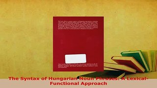 PDF  The Syntax of Hungarian Noun Phrases A LexicalFunctional Approach Download Online