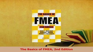 Download  The Basics of FMEA 2nd Edition PDF Online
