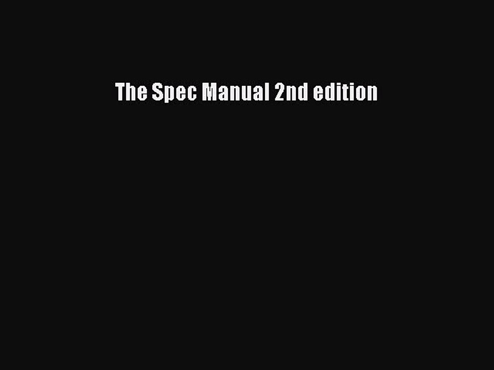 Read The Spec Manual 2nd edition Ebook Online