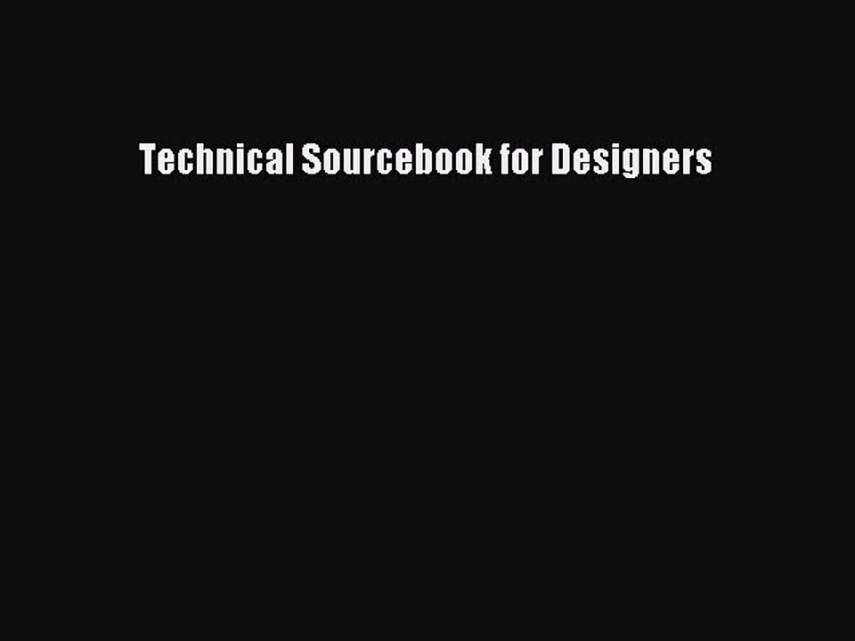 Read Technical Sourcebook for Designers Ebook Free