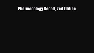 Download Pharmacology Recall 2nd Edition  Read Online