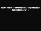 Download Edvard Munch: Complete Paintings (Slipcased Four-Volume Edition) (v. 1-4) PDF Online