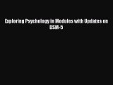 Download Exploring Psychology in Modules with Updates on DSM-5 Free Books