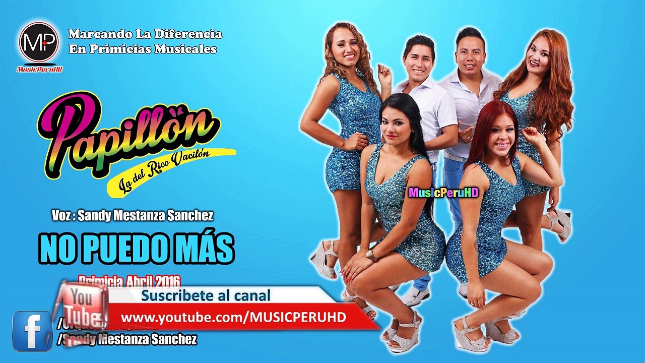 ORQUESTA PAPILLON - NO PUEDO MAS [ ABRIL 2016 ] ᴴᴰ