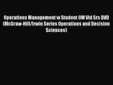 Download Operations Management w Student OM Vid Srs DVD (McGraw-Hill/Irwin Series Operations