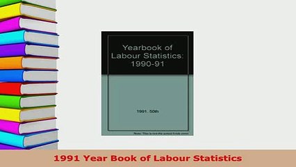 PDF  1991 Year Book of Labour Statistics PDF Full Ebook
