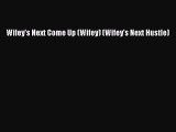 Download Wifey's Next Come Up (Wifey) (Wifey's Next Hustle) Free Books