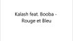 Booba feat. Kalash - Rouge et Bleu // (Music Lyrics)