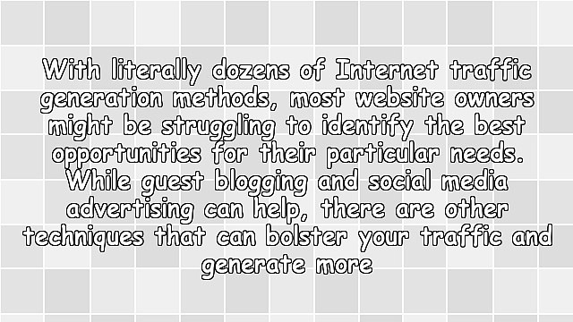 3 Proven Internet Traffic Generation Methods That Will Increase Your Ranking