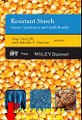 Resistant Starch: Sources, Applications and Health Benefits