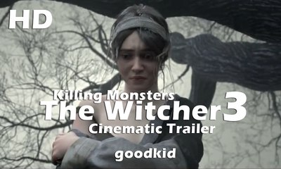 The Witcher 3 Killing Monsters Cinematic Trailer