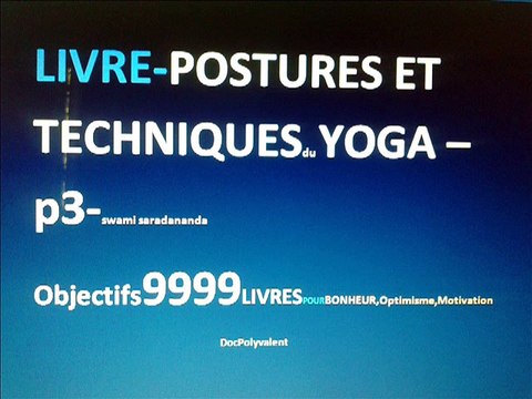 YOGA-LIVRE-EXTRAIT-p3-POSTURES ET TECHNIQUES DE YOGA-SWAMII OBJECTIF 9999 LIVRES POUR OPTIMISME ...