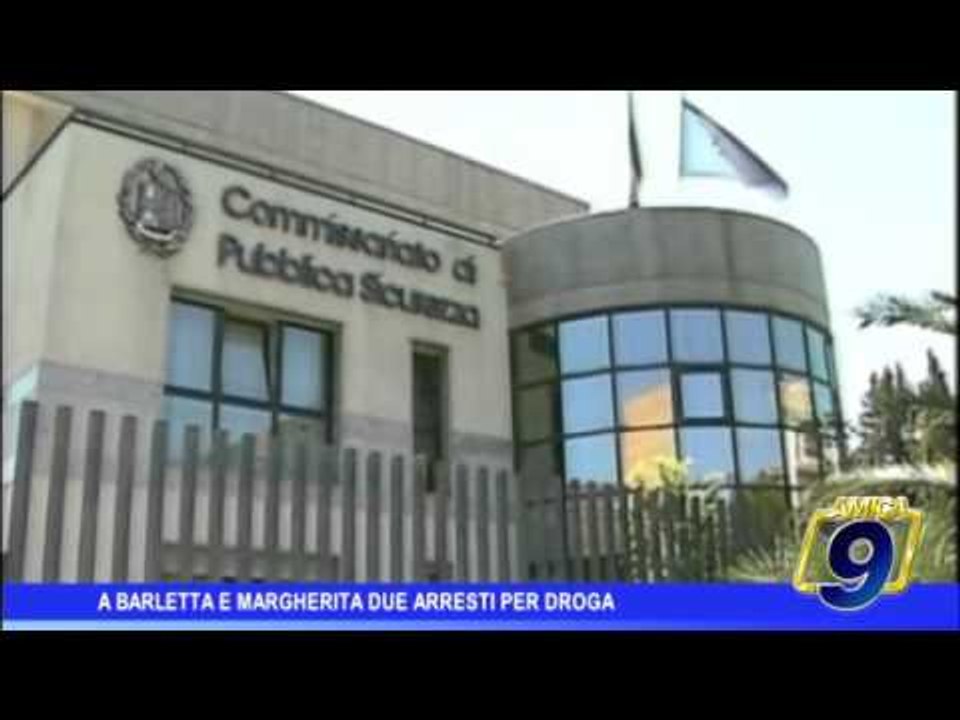 A Barletta e Margherita due arresti per droga