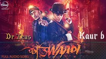 Attwaadi  Kaur B, Dr Zeus Feat Jazzy B