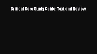 Download Critical Care Study Guide: Text and Review PDF Free