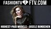 FashionTV Presents World's Highest-Paid Models - Gisele Bundchen | FTV.com