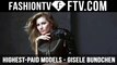 FashionTV Presents World's Highest-Paid Models - Gisele Bundchen | FTV.com