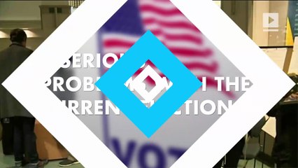 5 Serious Problems With the Current Election