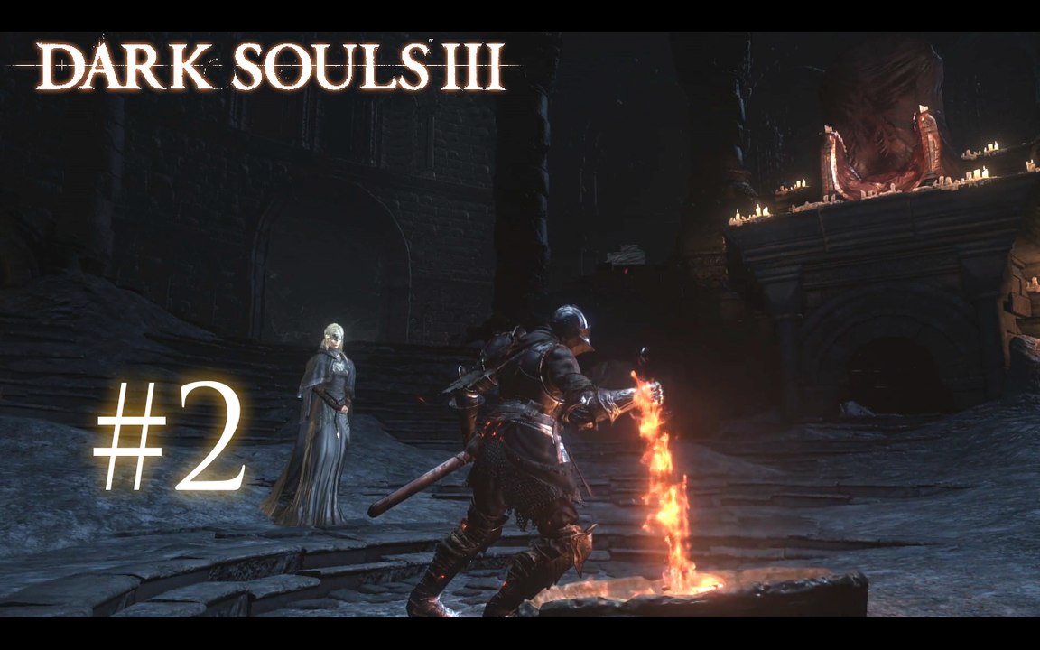 Dark Souls III [2] - "Le sanctuaire de lige feu"
