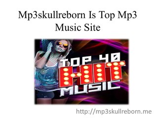 Mp3skull reborn Provides Free Mp3 Downloads